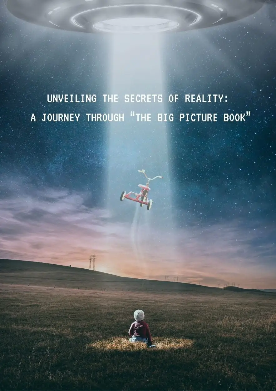 Unveiling the Secrets of Reality: A Journey Through “The Big Picture Book”